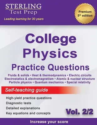 Sterling Test Prep College Physics Practice Questions: Vol. 2, High Yield College fizika kérdések részletes magyarázatokkal - Sterling Test Prep College Physics Practice Questions: Vol. 2, High Yield College Physics Questions with Detailed Explanations