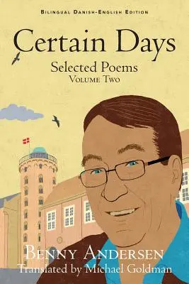 Bizonyos napok: Válogatott versek második kötet - Certain Days: Selected Poems Volume Two