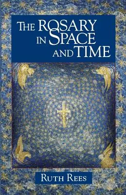 A rózsafüzér térben és időben - The Rosary in Space and Time