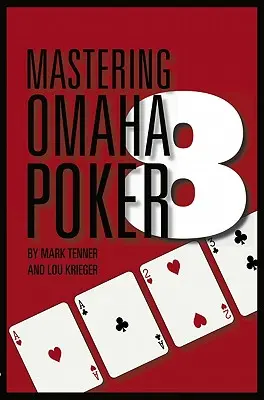 Az omaha/8 póker elsajátítása - Mastering Omaha/8 Poker