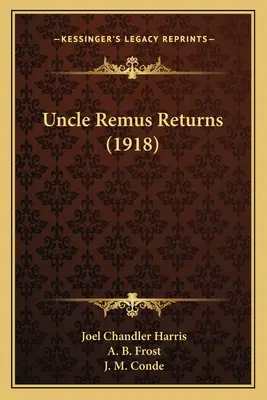 Remus bácsi visszatér (1918) - Uncle Remus Returns (1918)