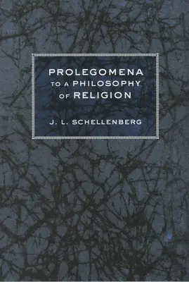 Prolegomena to a Philosophy of Religion (Prolegomena a vallásfilozófiához) - Prolegomena to a Philosophy of Religion