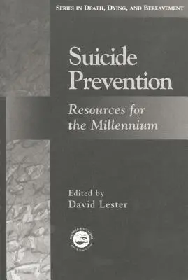 Öngyilkosság megelőzése: Források az ezredfordulóra - Suicide Prevention: Resources for the Millennium