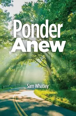 Ponder Anew