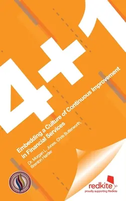 4 ] 1: A folyamatos fejlesztés kultúrájának beágyazása a pénzügyi szolgáltatásokba - 4 ] 1: Embedding a Culture of Continuous Improvement in Financial Services