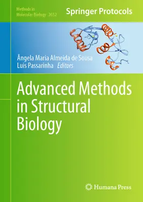 Haladó módszerek a strukturális biológiában - Advanced Methods in Structural Biology