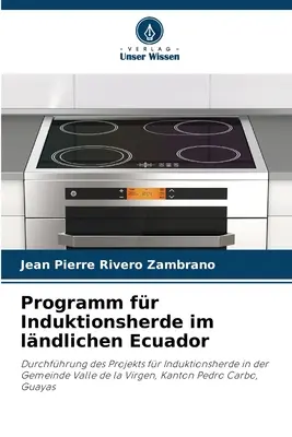 Programm fr Induktionsherde im lndlichen Ecuador