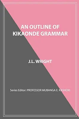 A Kikaonde nyelvtan vázlata - An Outline of Kikaonde Grammar