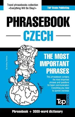 Angol-cseh nyelvtankönyv és 3000 szavas aktuális szókincs - English-Czech phrasebook and 3000-word topical vocabulary