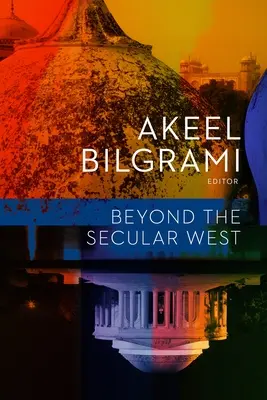 A világi Nyugaton túl - Beyond the Secular West