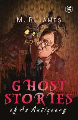 Egy régész szellemtörténetei - Ghost Stories of an Antiquary