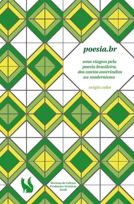 Poesia.br - uma viagem pela poesia brasileira, dos cantos amerndios ao modernismo