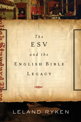 Az ESV és az angol bibliai örökség - ESV and the English Bible Legacy