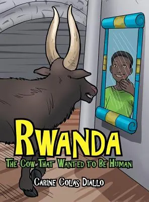 Ruanda: A tehén, amely ember akart lenni - Rwanda: The Cow That Wanted to Be Human