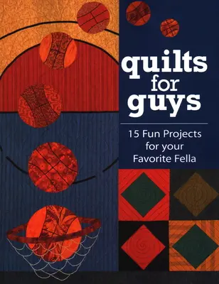 Quilts for Guys - Print on Demand kiadás - Quilts for Guys - Print on Demand Edition