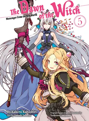 A boszorkány hajnala 5 (Light Novel) - The Dawn of the Witch 5 (Light Novel)