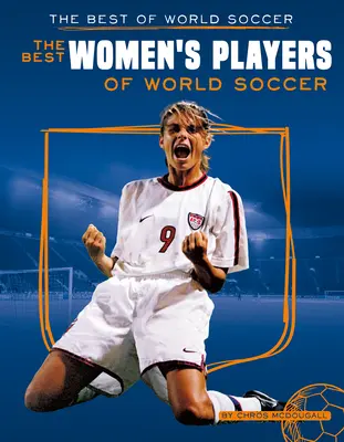 A világ labdarúgásának legjobb női játékosai - Best Women's Players of World Soccer