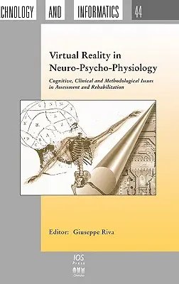 A virtuális valóság az idegpszicho-fiziológiában - Virtual Reality in Neuro-Psycho-Physiology