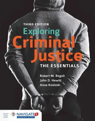 A büntető igazságszolgáltatás felfedezése: The Essentials [With Access Code] - Exploring Criminal Justice: The Essentials [With Access Code]