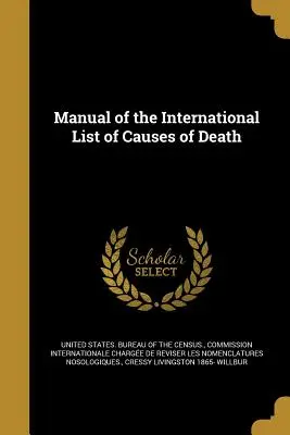 A halálozási okok nemzetközi jegyzékének kézikönyve - Manual of the International List of Causes of Death