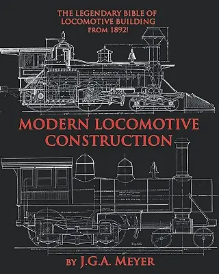 Modern mozdonyépítés - Modern Locomotive Construction