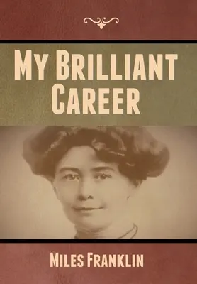 Az én briliáns karrierem - My Brilliant Career