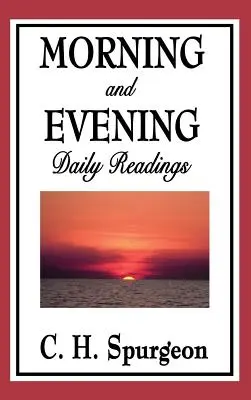 Reggel és este: Napi olvasmányok - Morning and Evening: Daily Readings