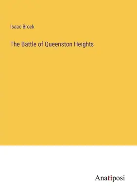 A Queenston Heights-i csata - The Battle of Queenston Heights