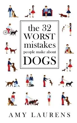 A 32 legrosszabb hiba, amit az emberek a kutyákkal kapcsolatban elkövetnek - The 32 Worst Mistakes People Make About Dogs