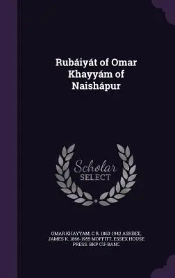 Rubiyt of Omar Khayym of Naishpur