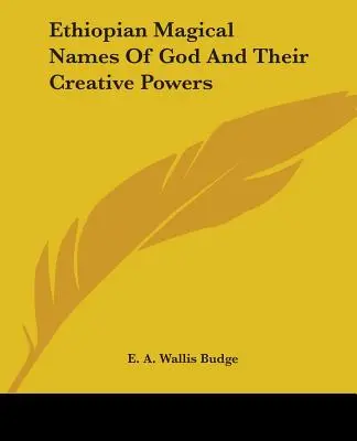 Etiópiai mágikus istennevek és teremtő erejük - Ethiopian Magical Names Of God And Their Creative Powers