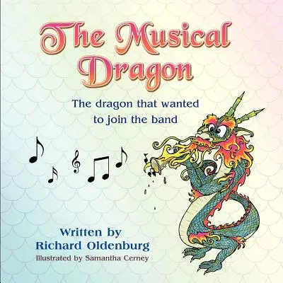 A zenés sárkány: The Dragon That Wanted to Join the Band - The Musical Dragon: The Dragon That Wanted to Join the Band