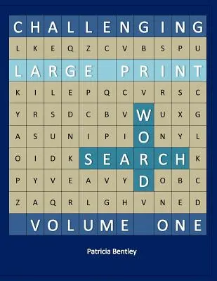 Kihívást jelentő nagynyomtatott szókereső: Volume One - Challenging Large Print Word Search: Volume One