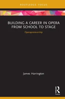 Operai karrierépítés az iskolától a színpadig: Operapreneurship: CMS Emerging Fields in Music - Building a Career in Opera from School to Stage: Operapreneurship: CMS Emerging Fields in Music