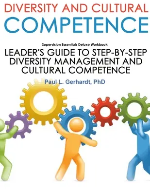 Sokszínűség és kulturális kompetencia készségek útmutató és munkafüzet - Diversity And Cultural Competence Skills Guide And Workbook