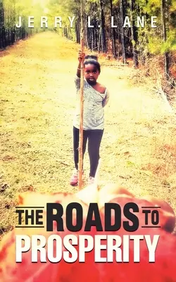 A jóléthez vezető utak - The Roads to Prosperity