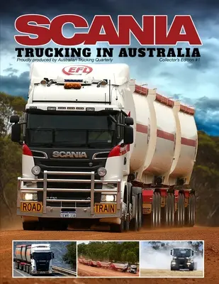 Scania - Tehergépjárművek Ausztráliában - Scania - Trucking in Australia