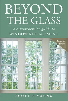 Az üvegen túl: A Comprehensive Guide to Window Replacement - Beyond the Glass: A Comprehensive Guide to Window Replacement