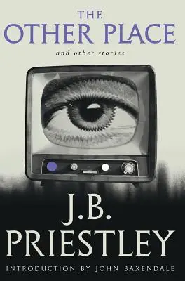 A másik hely és más hasonló történetek (Valancourt 20. századi klasszikusok) - The Other Place and Other Stories of the Same Sort (Valancourt 20th Century Classics)