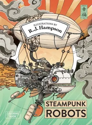 Steampunk robotok színező könyv - Steampunk Robots Coloring Book