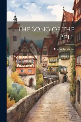 A harang éneke - The Song of the Bell