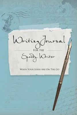 Írásnaplók a gyors íróknak - Writing Journals for the Speedy Writer