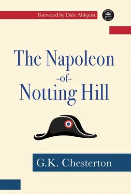 A Notting Hill-i Napóleon - The Napoleon of Notting Hill