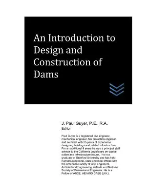 Bevezetés a gátak tervezésébe és építésébe - An Introduction to Design and Construction of Dams