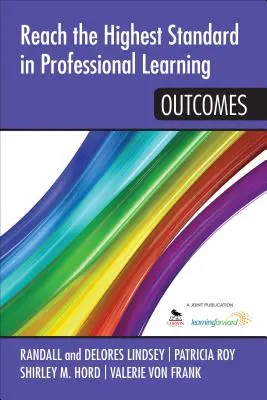 A legmagasabb színvonal elérése a szakmai tanulásban: Eredmények - Reach the Highest Standard in Professional Learning: Outcomes