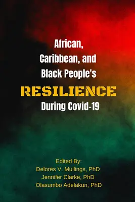 Az afrikai, karibi és fekete emberek ellenállása a Covid 19 alatt - African, Caribbean, and Black People's Reselience During Covid 19