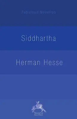 Siddhartha: An Indian Tale (Sziddhárta: Egy indiai mese) - Siddhartha: An Indian Tale