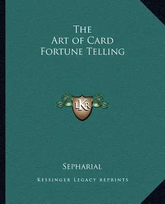 A kártyás jövendőmondás művészete - The Art of Card Fortune Telling