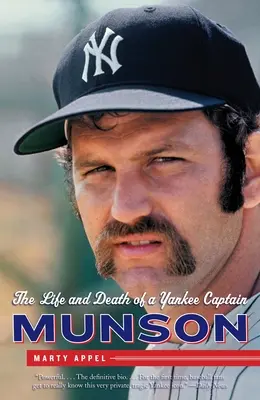 Munson: Egy jenki kapitány élete és halála - Munson: The Life and Death of a Yankee Captain