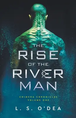 A folyami ember felemelkedése - Rise of the River Man